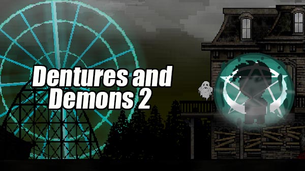 Dentures and Demons 2 MOD APK